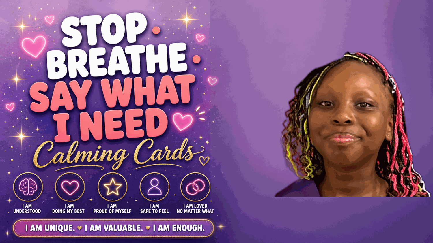 Stop, Breathe, Say What I Need calming cards featuring Monae